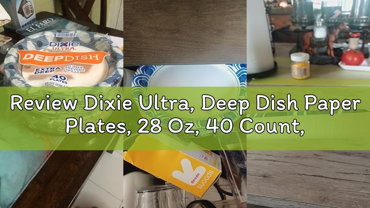 Review Dixie Ultra, Deep Dish Paper Plates, 28 Oz, 40 Count, Heavy Duty, Microwave-Safe, Soak-Proof,