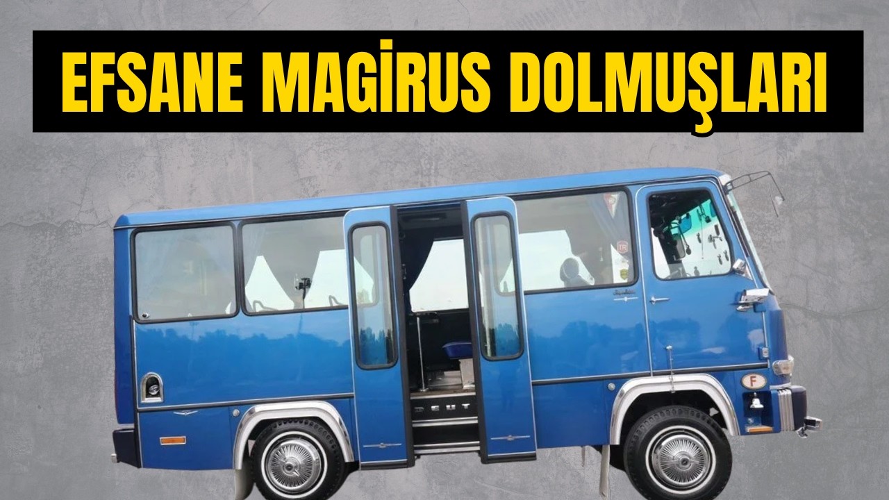 Efsane Magirus Minibüslerinin Doğuş Hikayesi