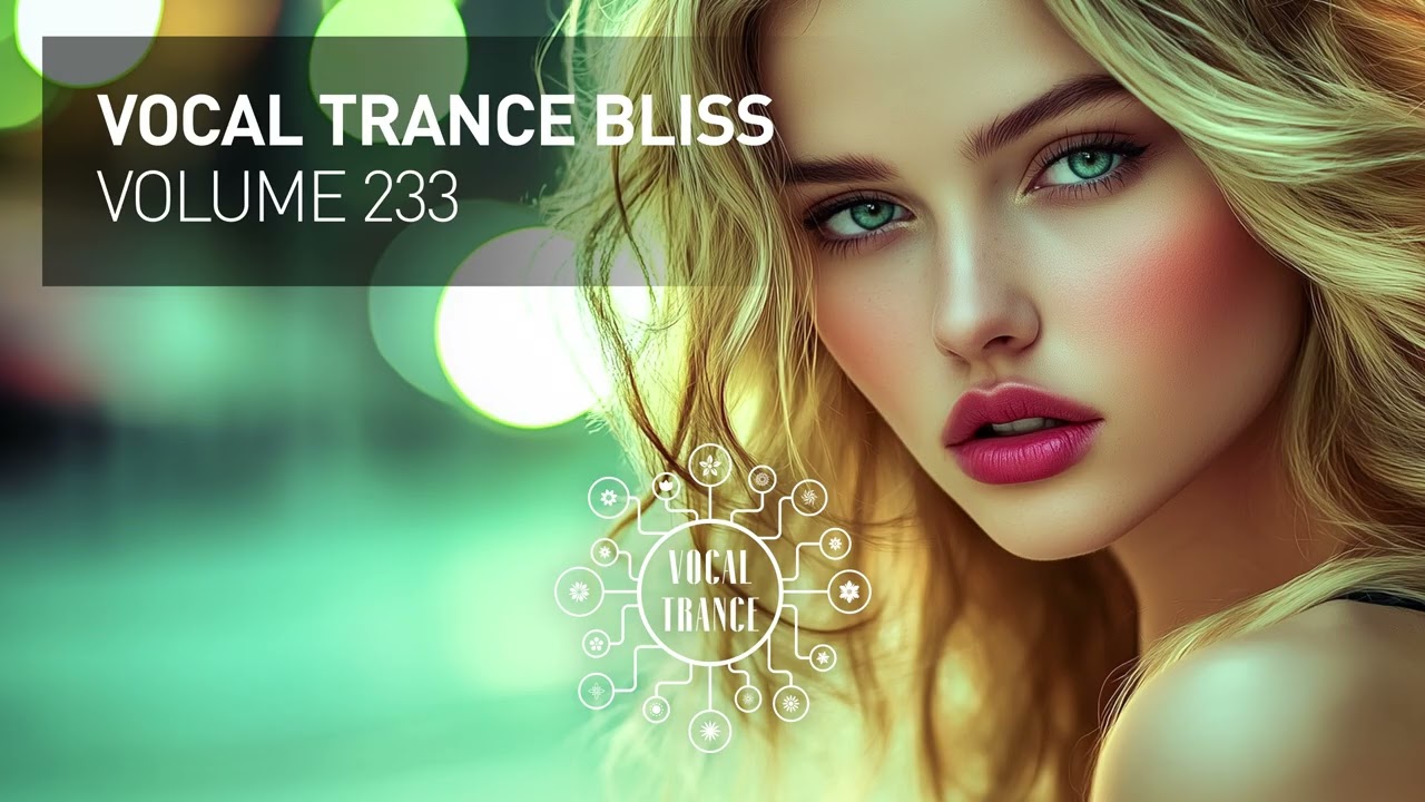 VOCAL TRANCE BLISS VOL. 233 [FULL SET]