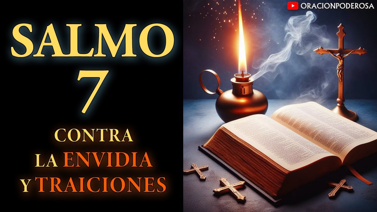 Salmo 7, el más Poderoso contra la Envidia y Traiciones