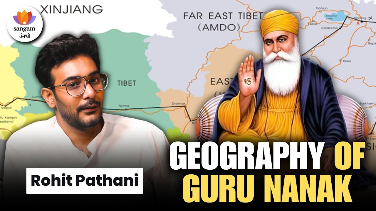 Geography of Guru Nanak | Rohit Pathania | Sangam Talks Punjabi