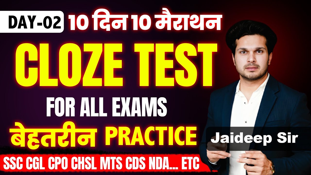 10 दिन का Target 🎯 Day -02 Cloze Test || Topic-wise Practice Series || by Jaideep Sir