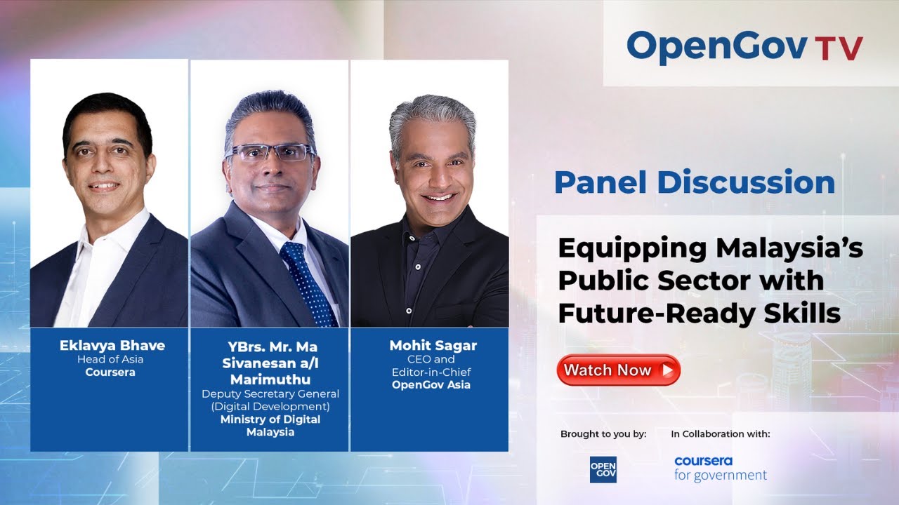 OpenGov TV Panel Discussion - YBrs. Ma Sivanesan M. & Eklavya B.: Equipping Malaysia’s Public Sector
