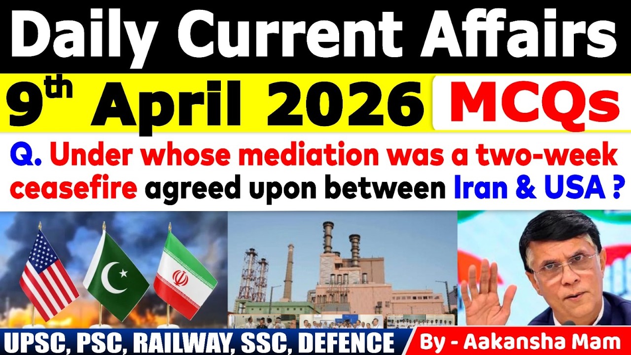 9th April 2026 Current Affairs 🔥 | Daily MCQs | Today&rsquo;s Most Important MCQs #currentaffairs2026