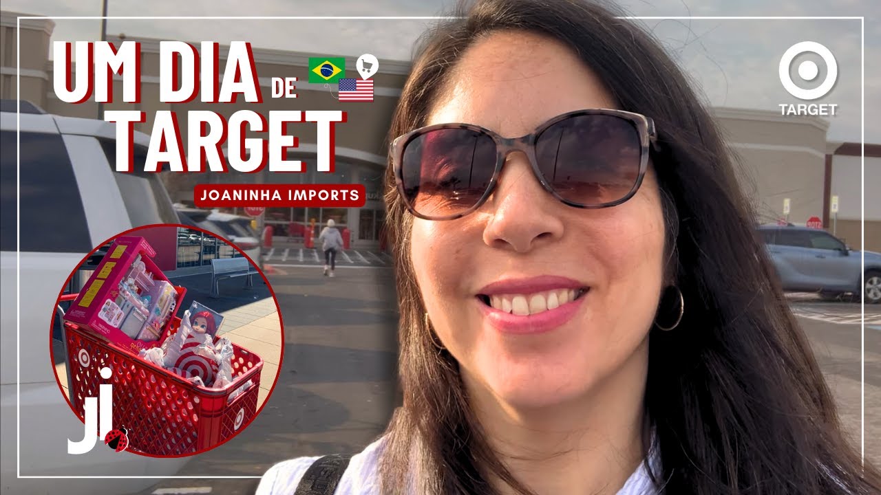 UM DIA DE PERSONAL SHOPPER NA TARGET! 🇺🇸✈️🇧🇷  — JOANINHA IMPORTS