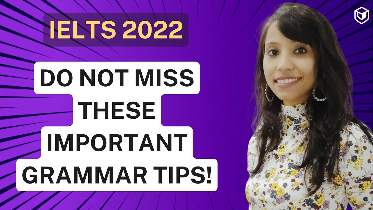 IELTS grammar lessons for beginners | LeapScholar IELTS 2022