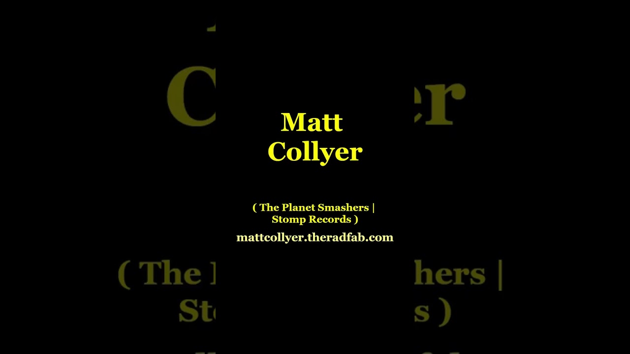 Matt Collyer | Stomp Records, The Planet Smashers, FACTOR Grants, Visas, and New Punk | the Rad Fab