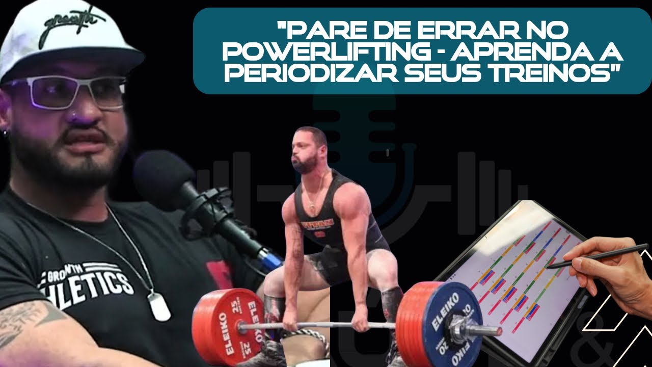 Aprenda sobre periodização no powerlifting com Estevão Scorpion