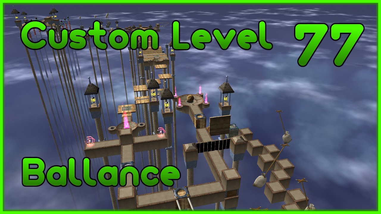 Custom Level 77 | Ballance
