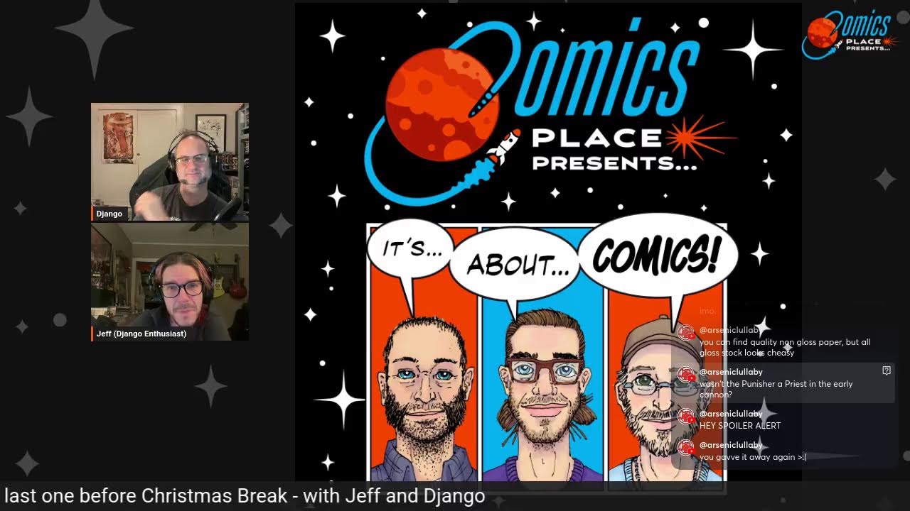 Comics Place Presents - The last one before christmas break - With Jeff and Django