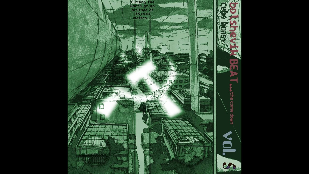Bolshevik Beat Vol. 5: The Come Down