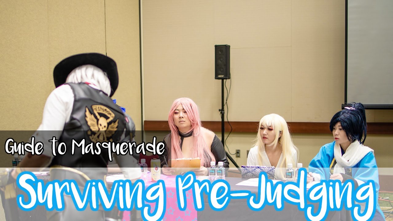 Guide to Cosplay Masquerades Part 4- Pre-Judging