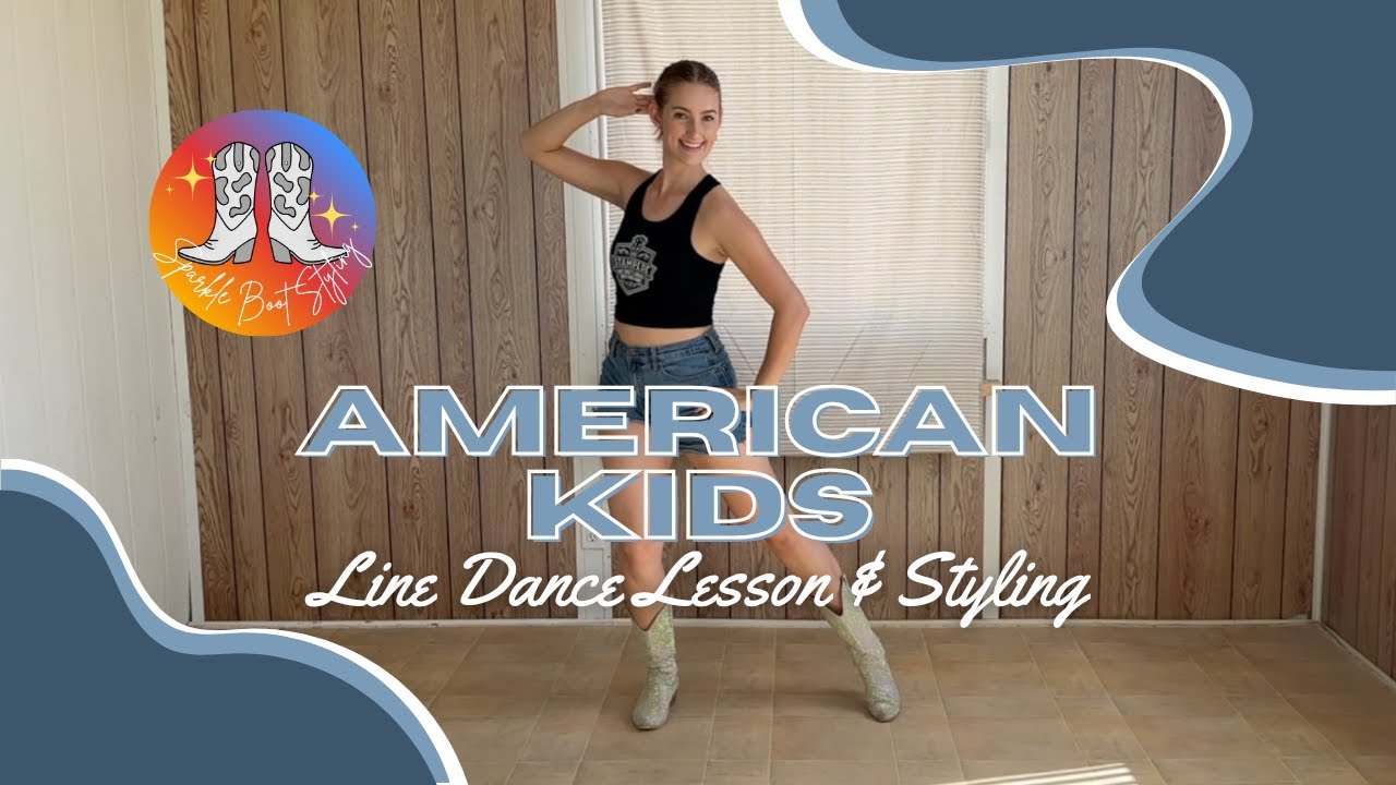 AMERICAN KIDS | Line Dance Lesson & Styling | Beginner Line Dance