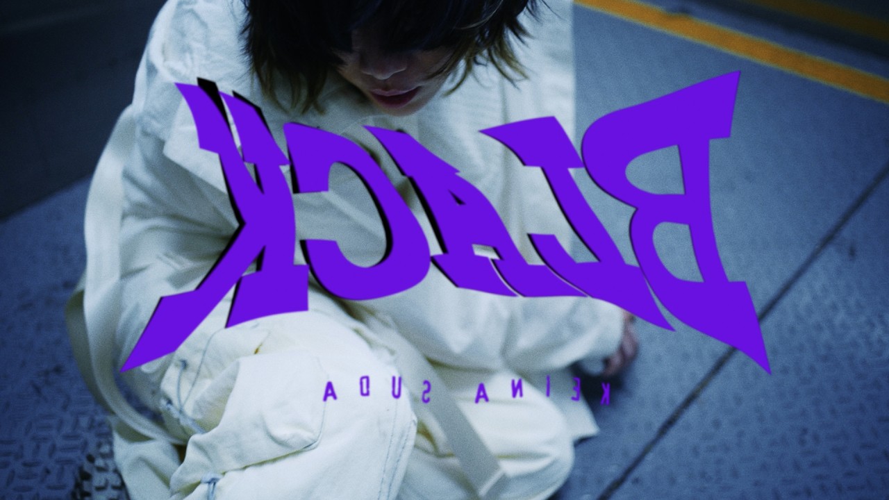 須田景凪 &ndash; BLACK / Keina Suda &ndash; BLACK (Music Video)