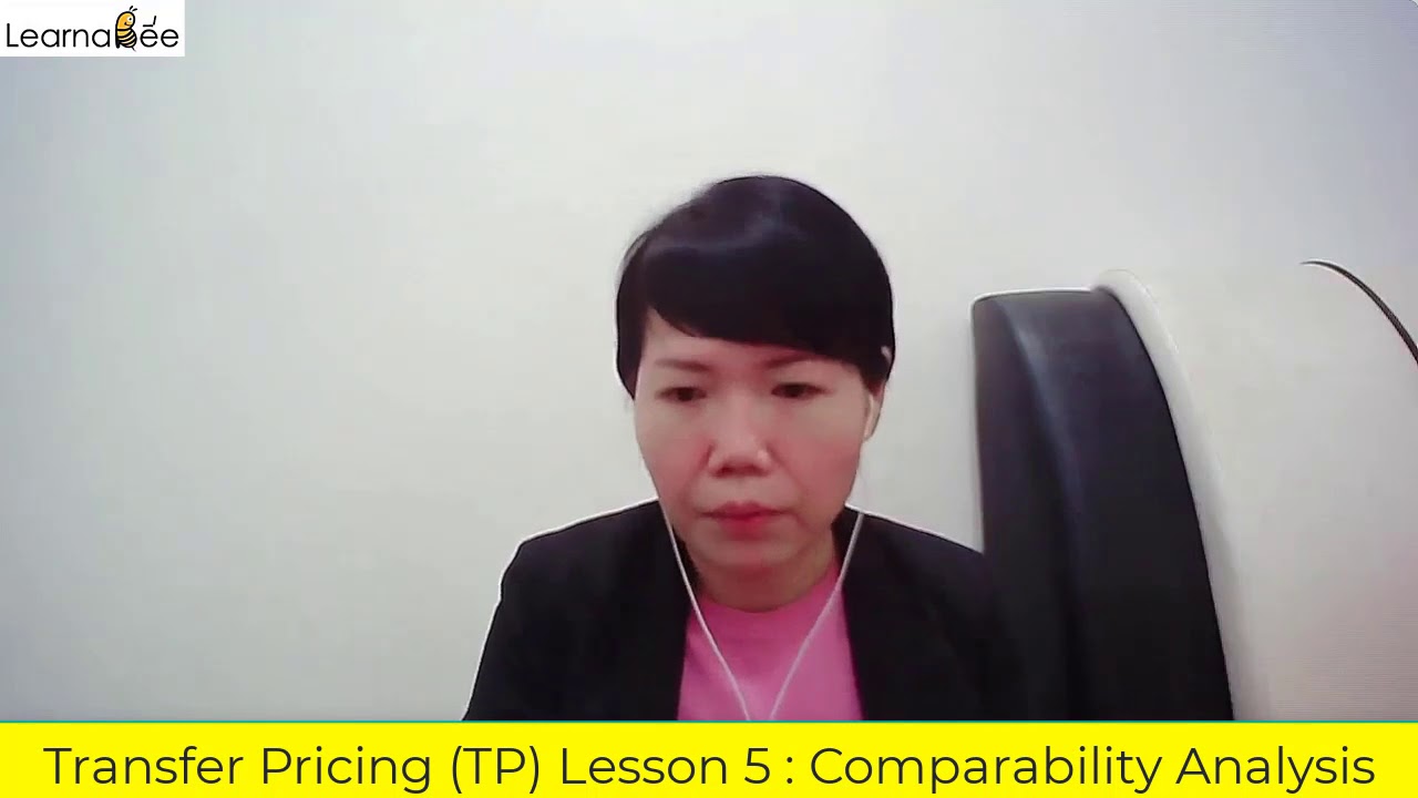 20210112 Transfer Pricing (TP) Lesson 5 : Comparability Analysis