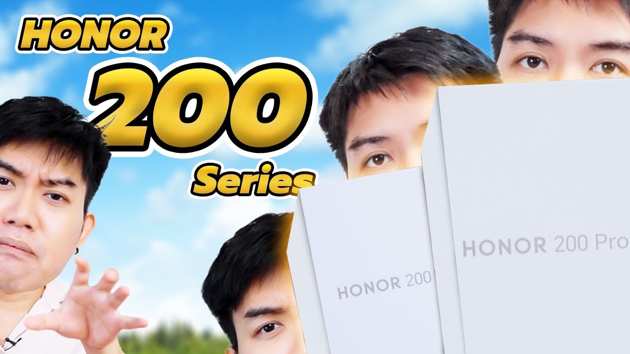 พรีวิว HONOR 200 และ HONOR 200 Pro โคตรคุ้มคำเดียวราคานี้