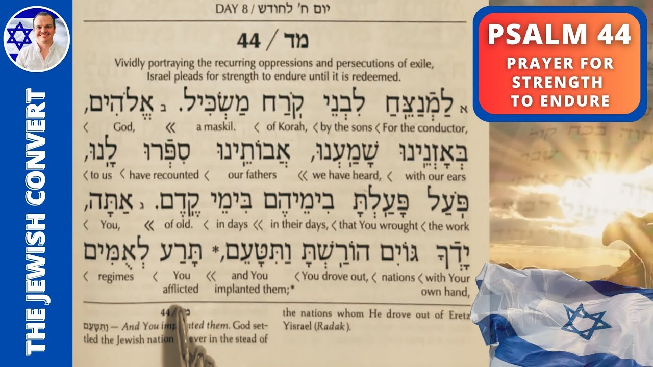 Psalm 44 Reading in Hebrew with English Translation | PRAYER for STRENGTH to ENDURE