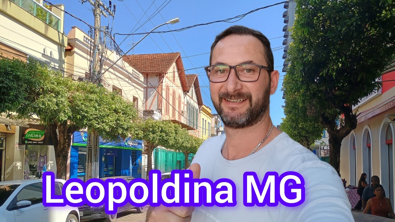Leopoldina MG - QUEM CONHECE NÃO ESQUECE JAMAIS