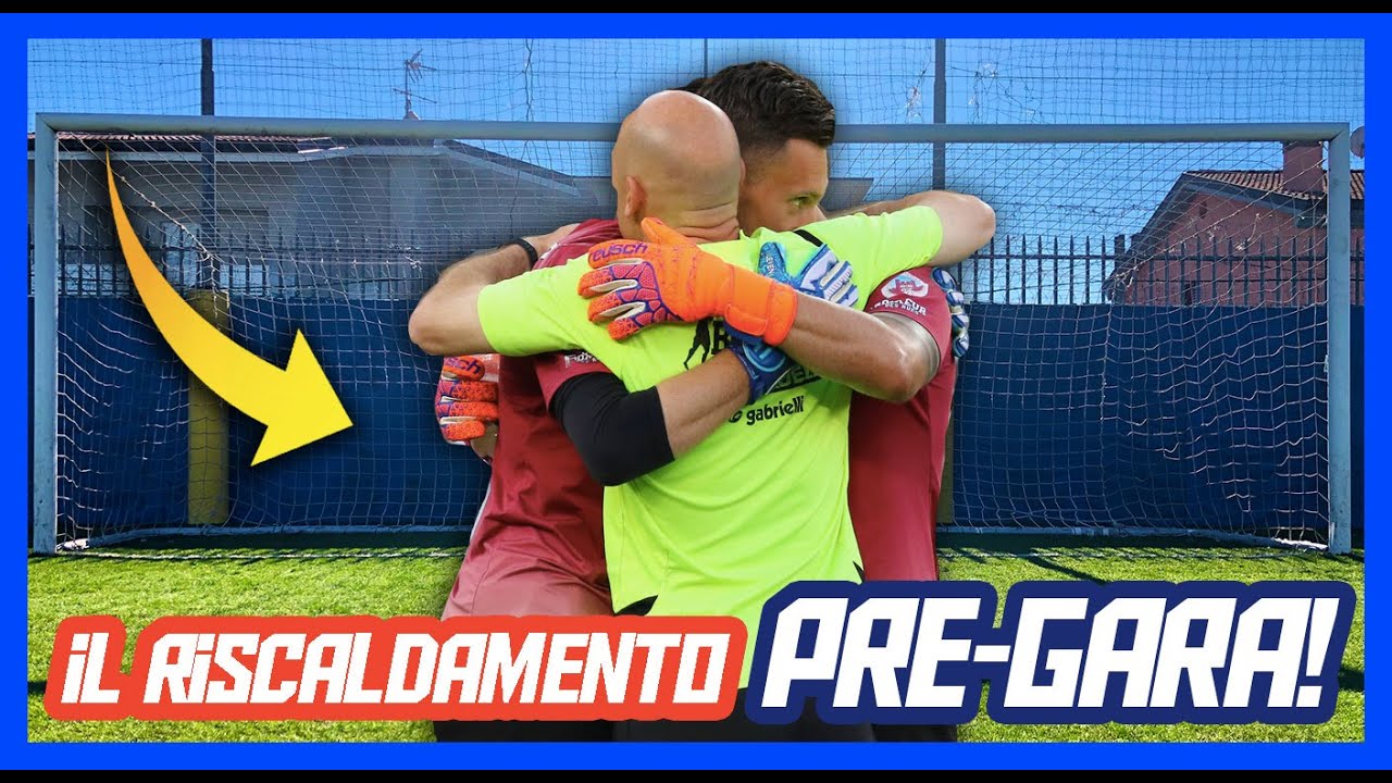 IL RISCALDAMENTO PRE-GARA | ALLENAMENTO PORTIERI HD |  WANNABE A PRO | PT 12