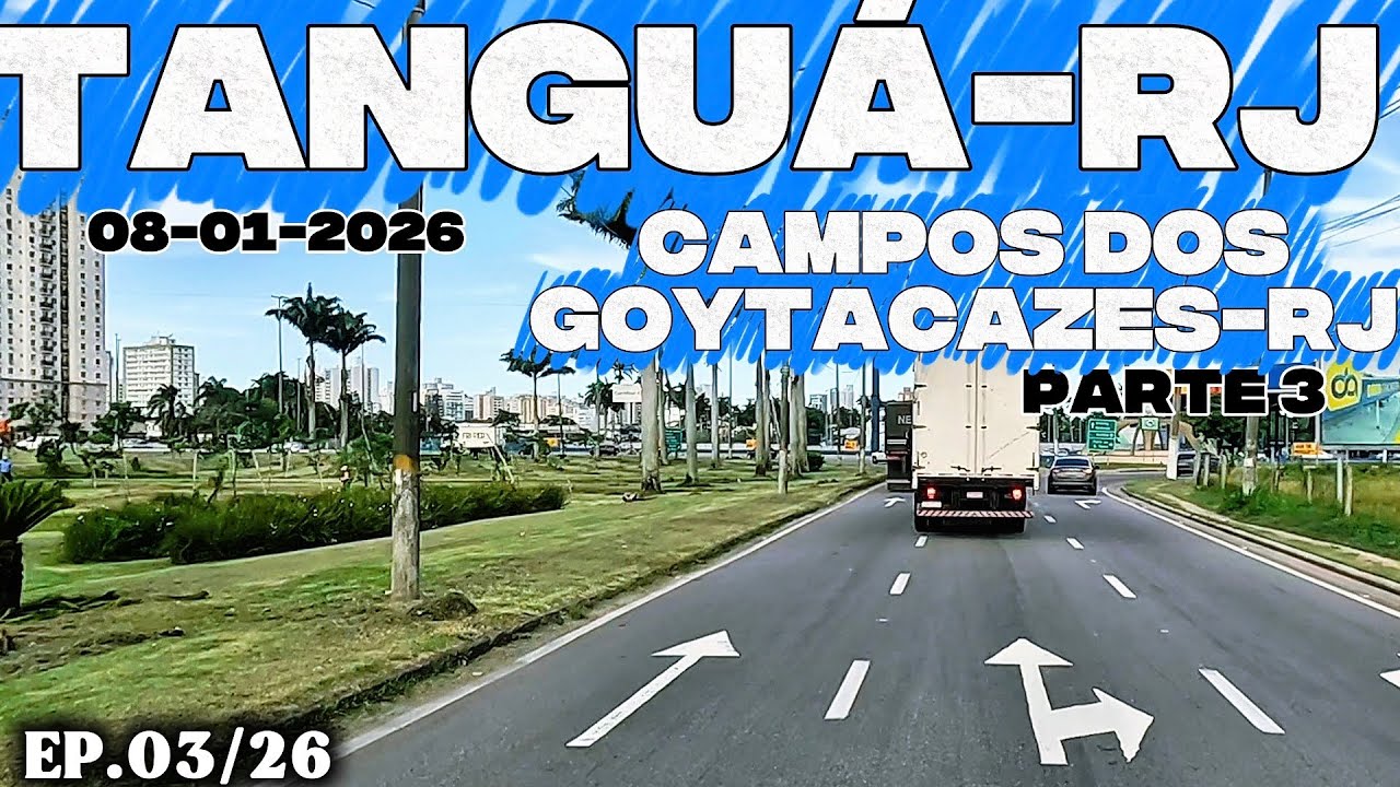 TANGUÁ-RJ ATÉ CAMPOS DOS GOYTACAZES-RJ PARTE 3 #br101 #riodejaneiro #camposdosgoytacazes #viagem 