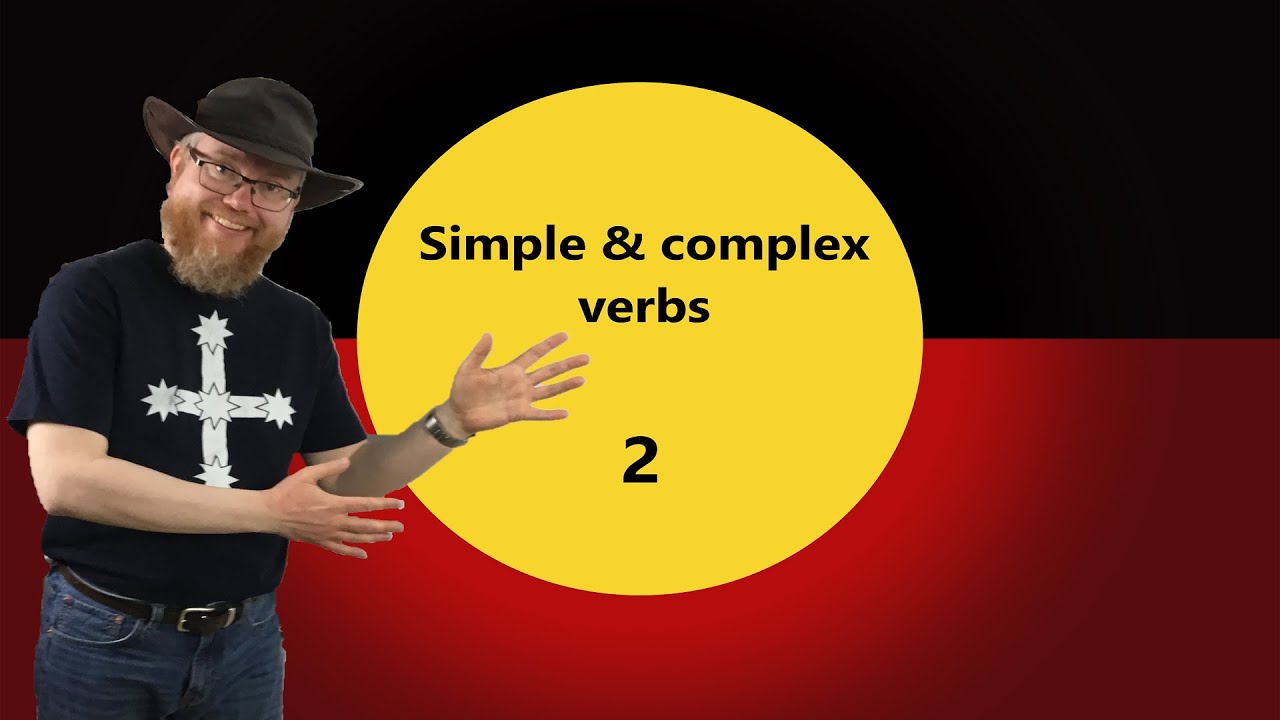 Verbs in Pama-Nyungan languages: Simple & complex verbs 2 (Learning about Aboriginal languages)