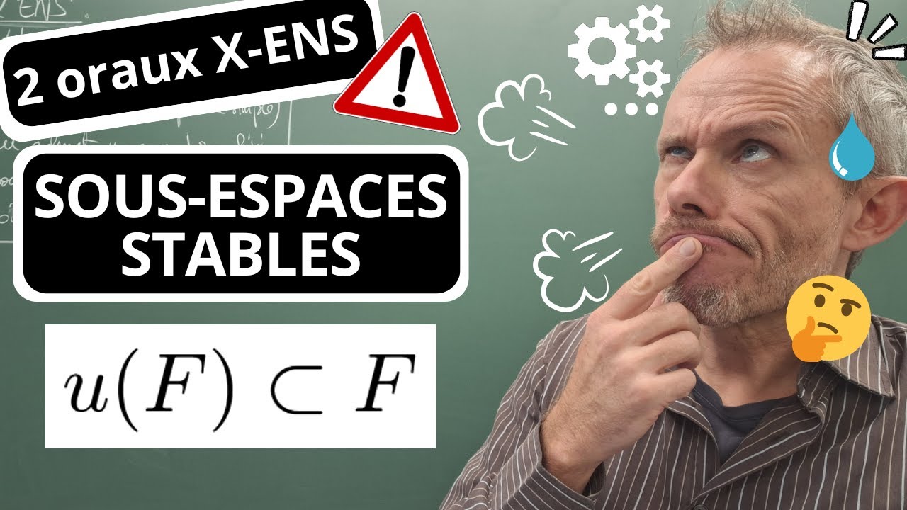 SOUS-ESPACES STABLES (part I)  : 2 oraux X-ENS de malade (spé/L2)
