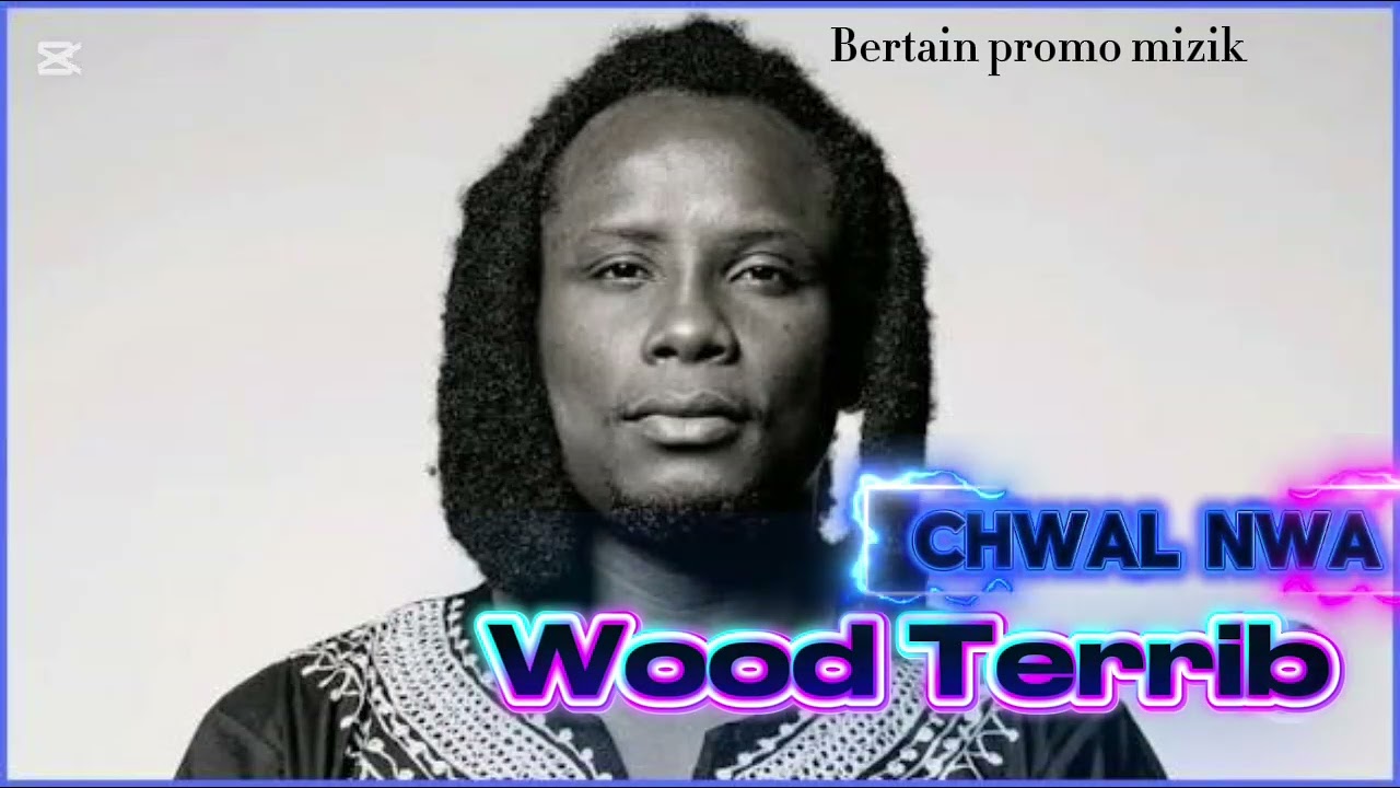 Wood Terrib _ CHWAL NWA (AUDIO OFFICIEL) @woodterib @fantomofficial @tripotaypam 