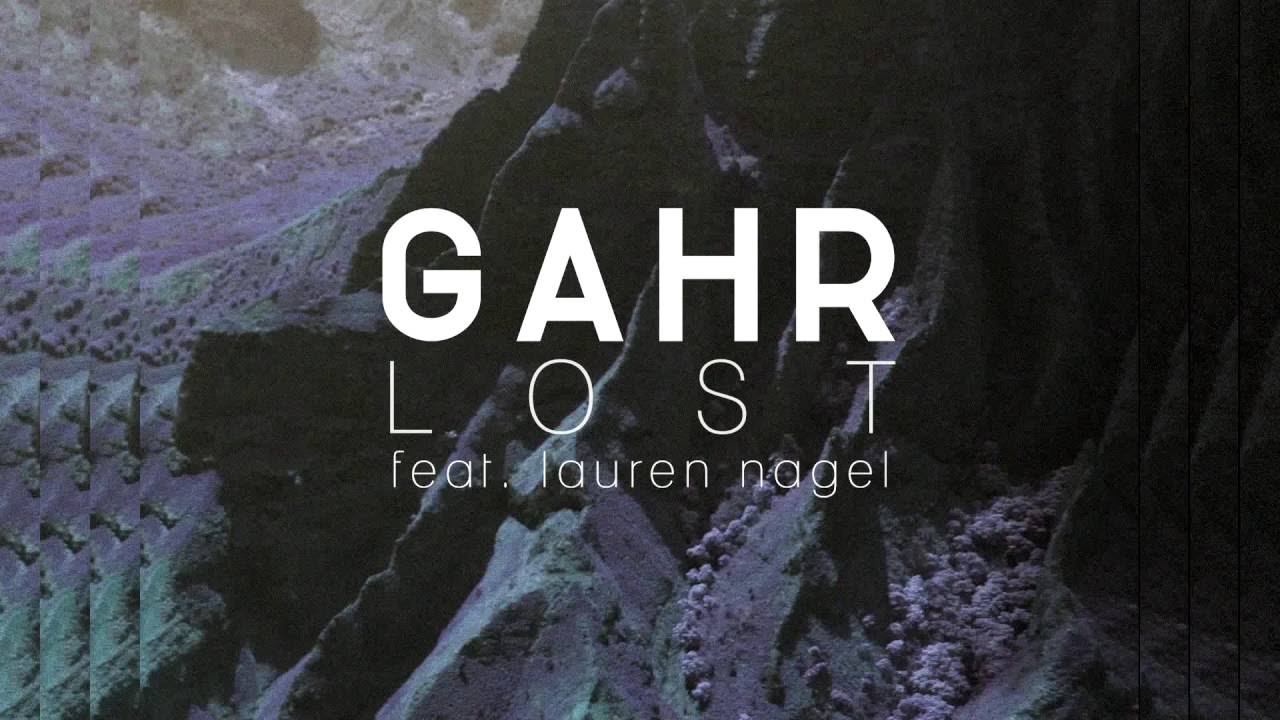 GAHR - LOST (feat. Lauren Nagel)