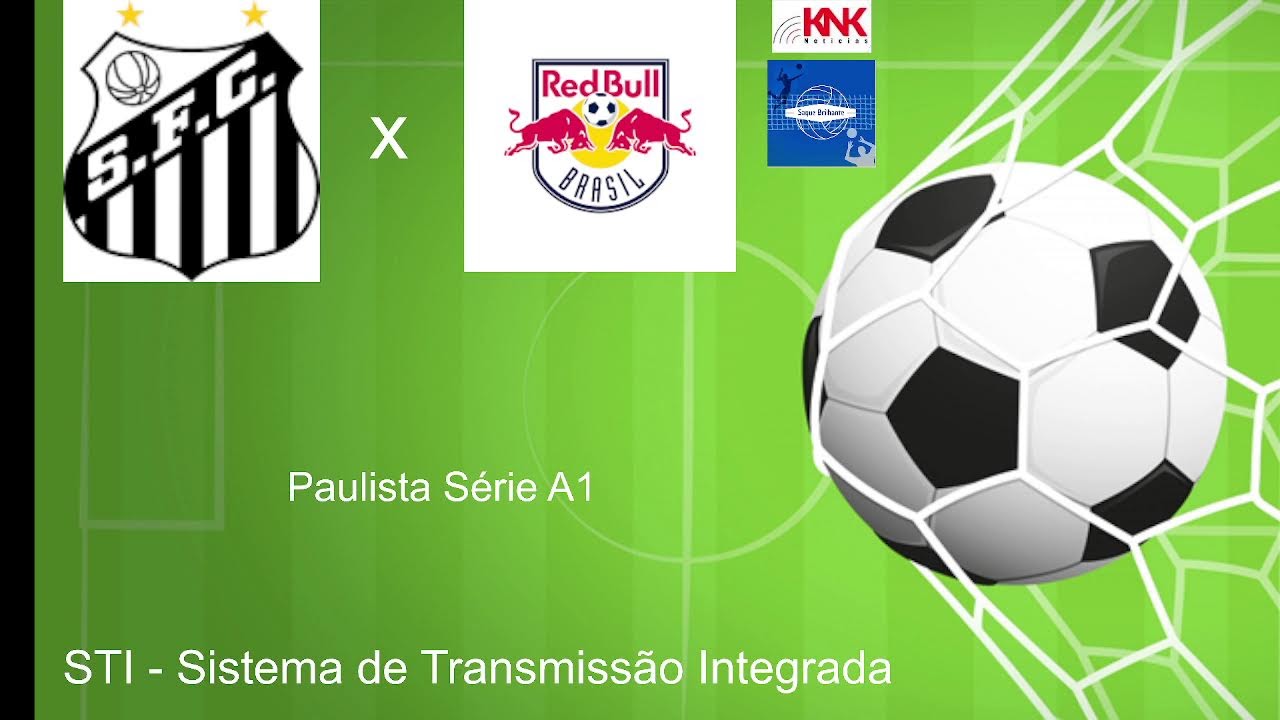 Santos x Red Bull Bragantino - Paulista Série A1