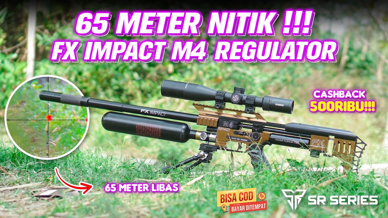 65 METER NITIK !!! Rekomendasi Unit Import Long Range 2025, FX IMPACT M4 REGUL, POT RIBUAN RUPIAH!!!