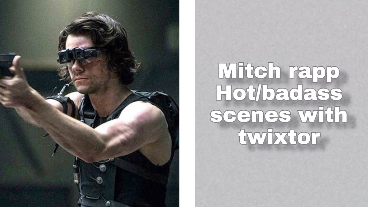 Mitch Rapp Hot/badass scenes with twixtor 1080p | No bg music