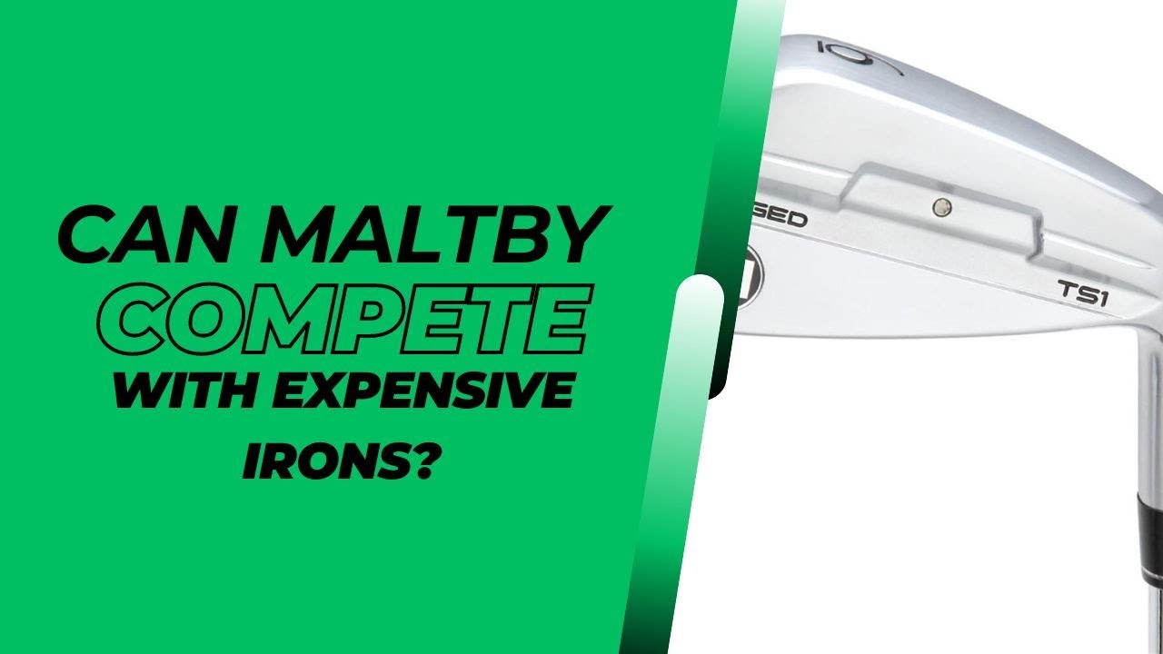 Can these less expensive Maltby Irons compete with pricier brands? | Maltby TS1 Irons