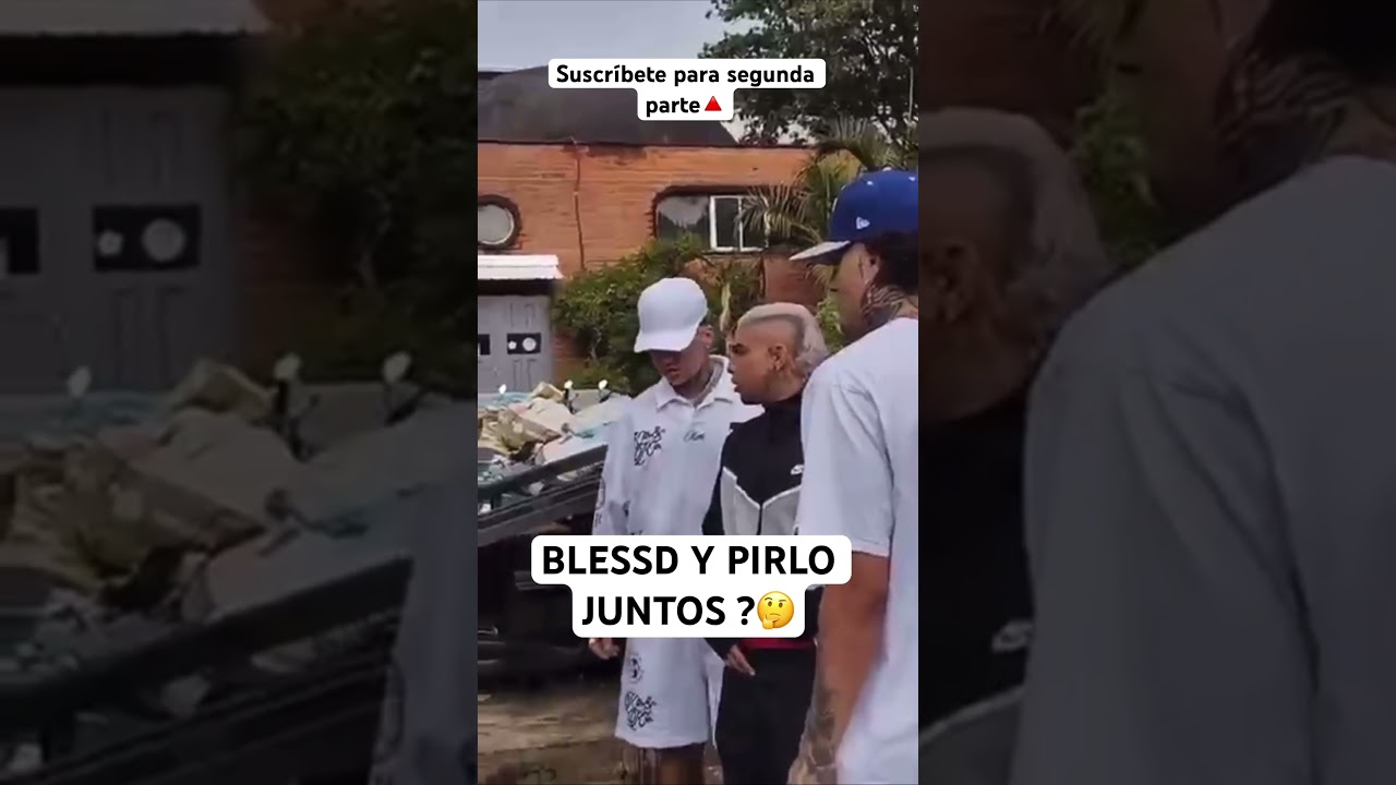 BLESSD Y PIRLO JUNTOS ? 