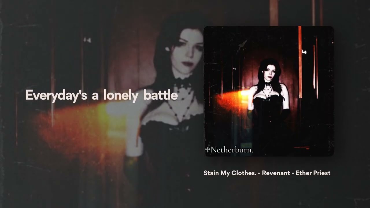 ☽ Stain My Clothes. - Revenant - Ether Priest