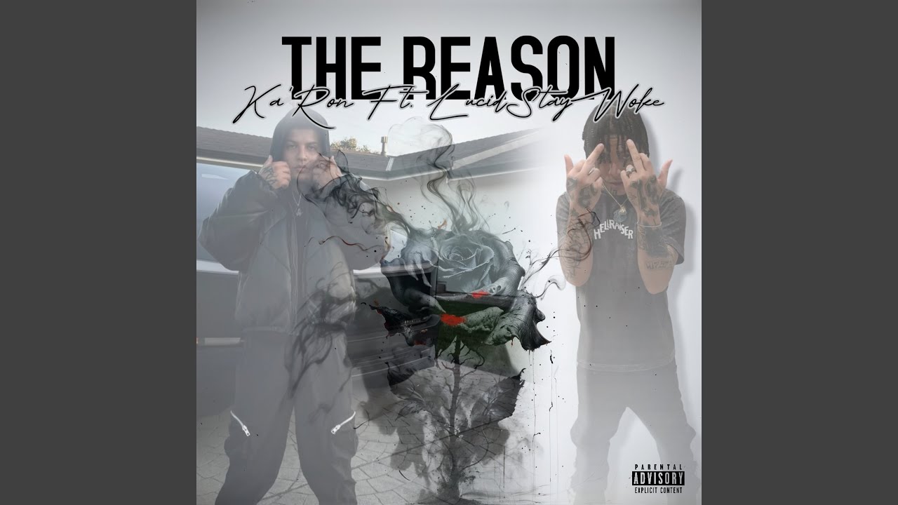 The Reason (feat. LucidStayWoke)