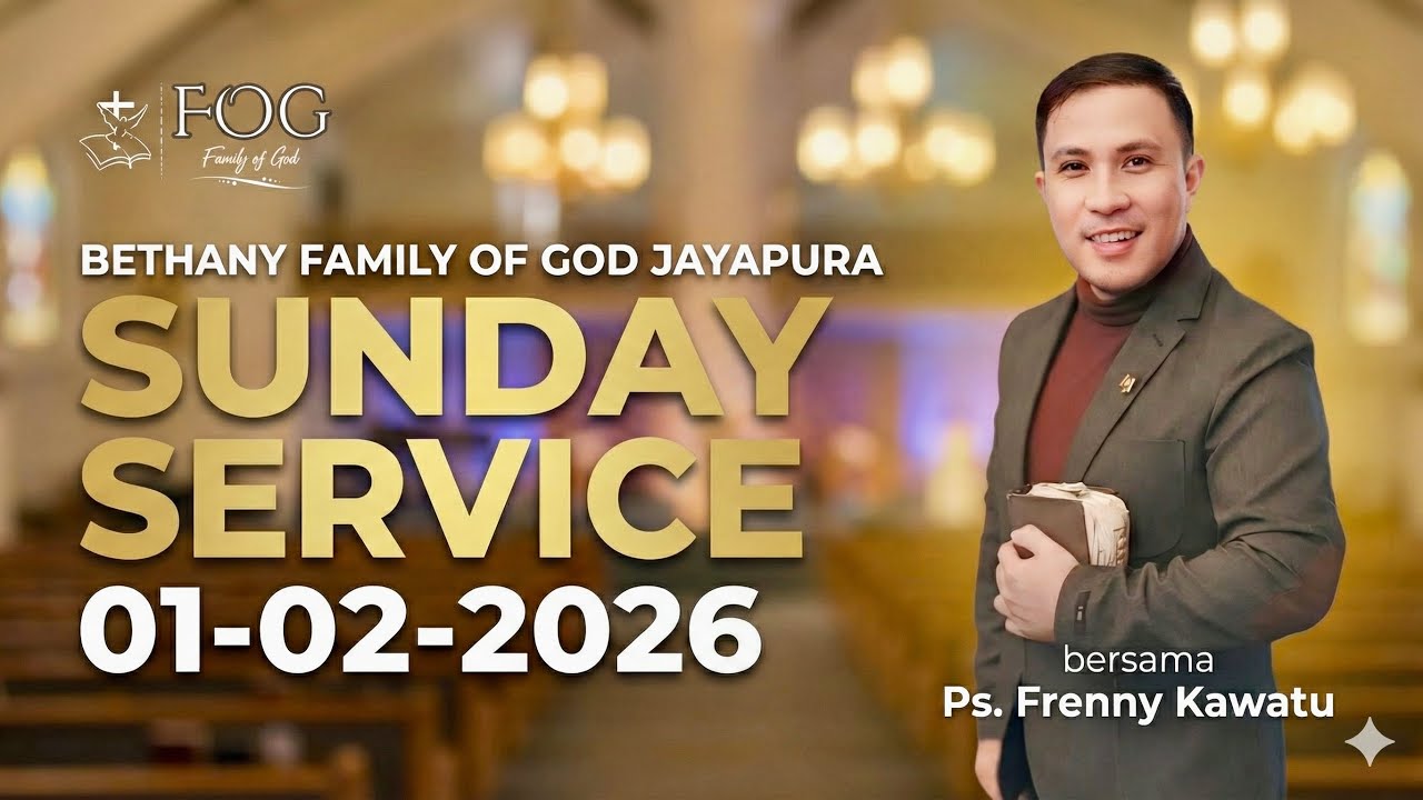 SUNDAY SERVICE  FOG JAYAPURA | 01-02-2026 | Ps. Frenny Kawatu