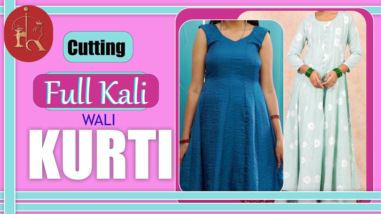 Full Kaliyon वाली Kurti/Dress Cutting करने के खास तरीक़ा