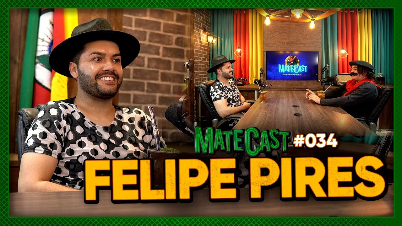 FELIPE PIRES | MATECAST | #034