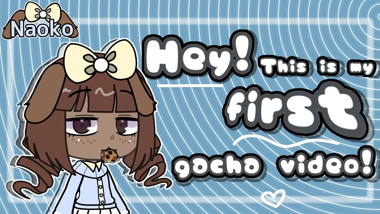 My first gacha video!