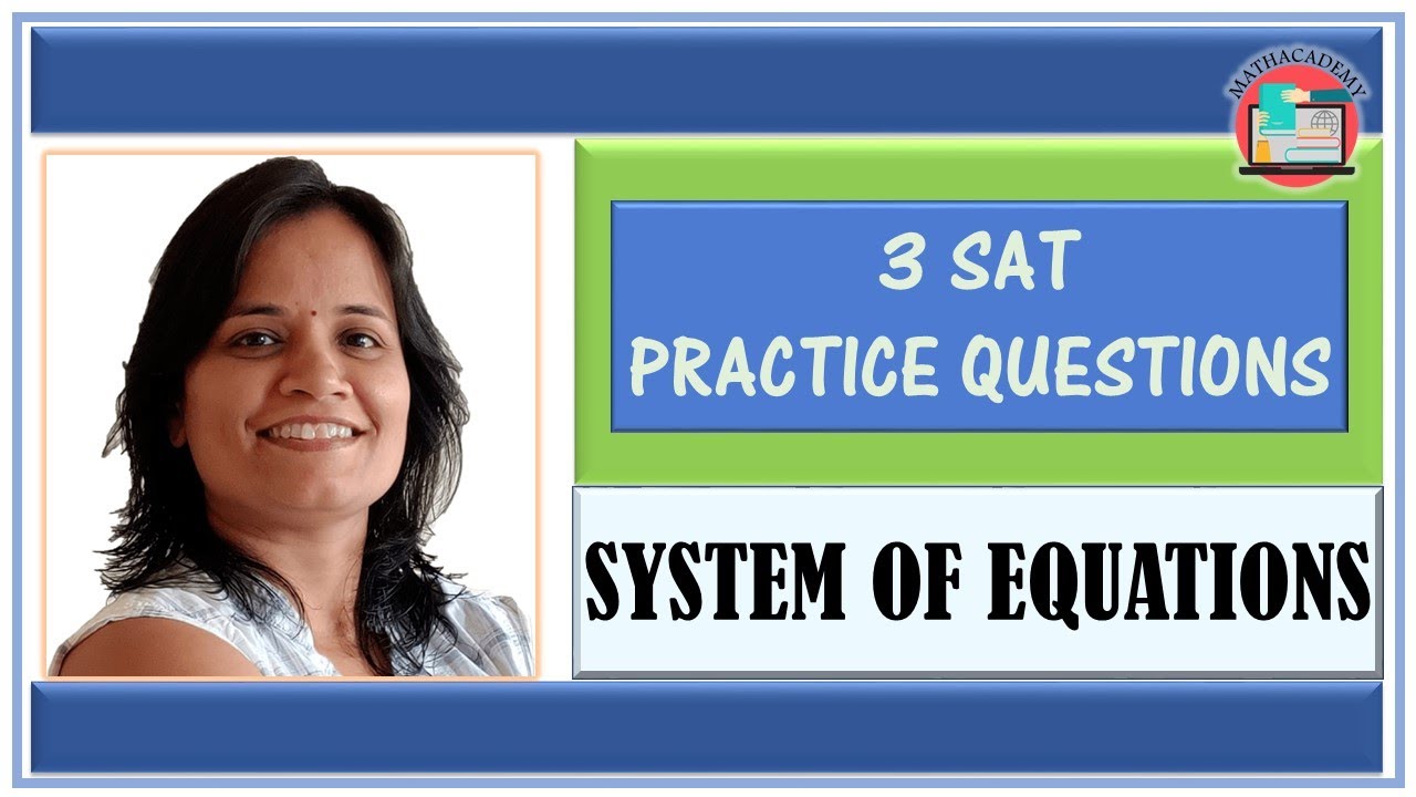 System Of Equations | SAT Math Tips & Tricks | Mathacademy