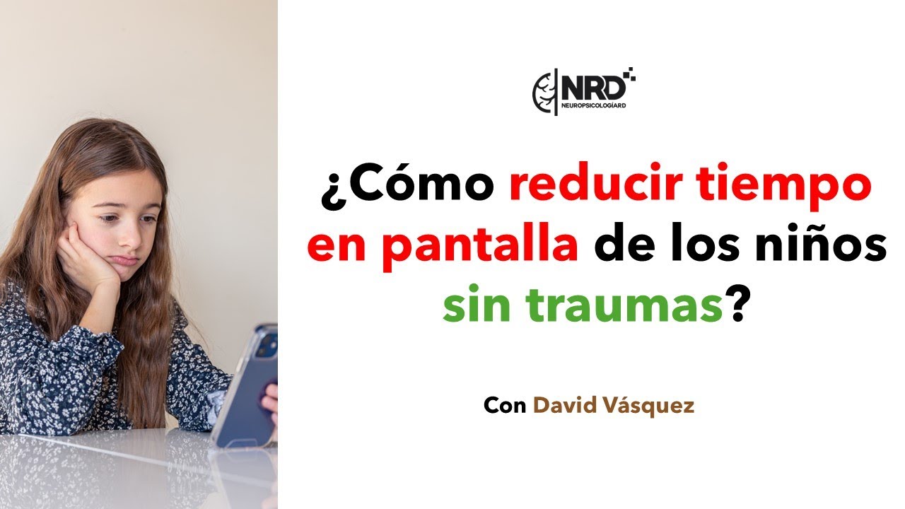 Lo que NADIE explica: ¿Cómo reducir el tiempo en pantalla de los niños sin traumas?