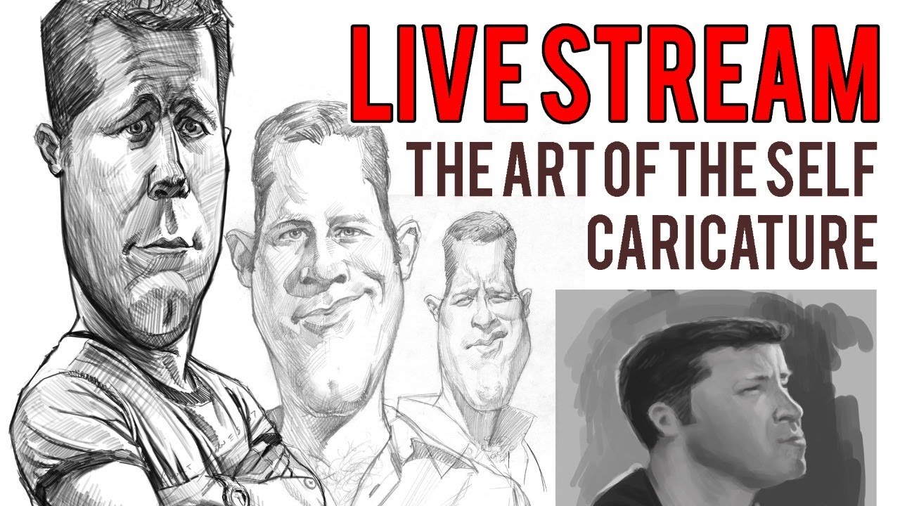 Live Stream - The Art of the Self-Caricature