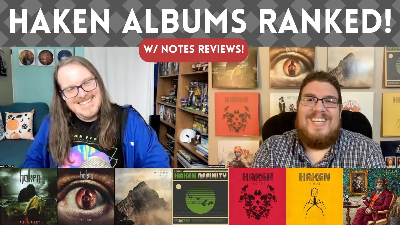 Haken Albums Ranked with @NotesReviews! || 'Unshuffled!' Episode 14