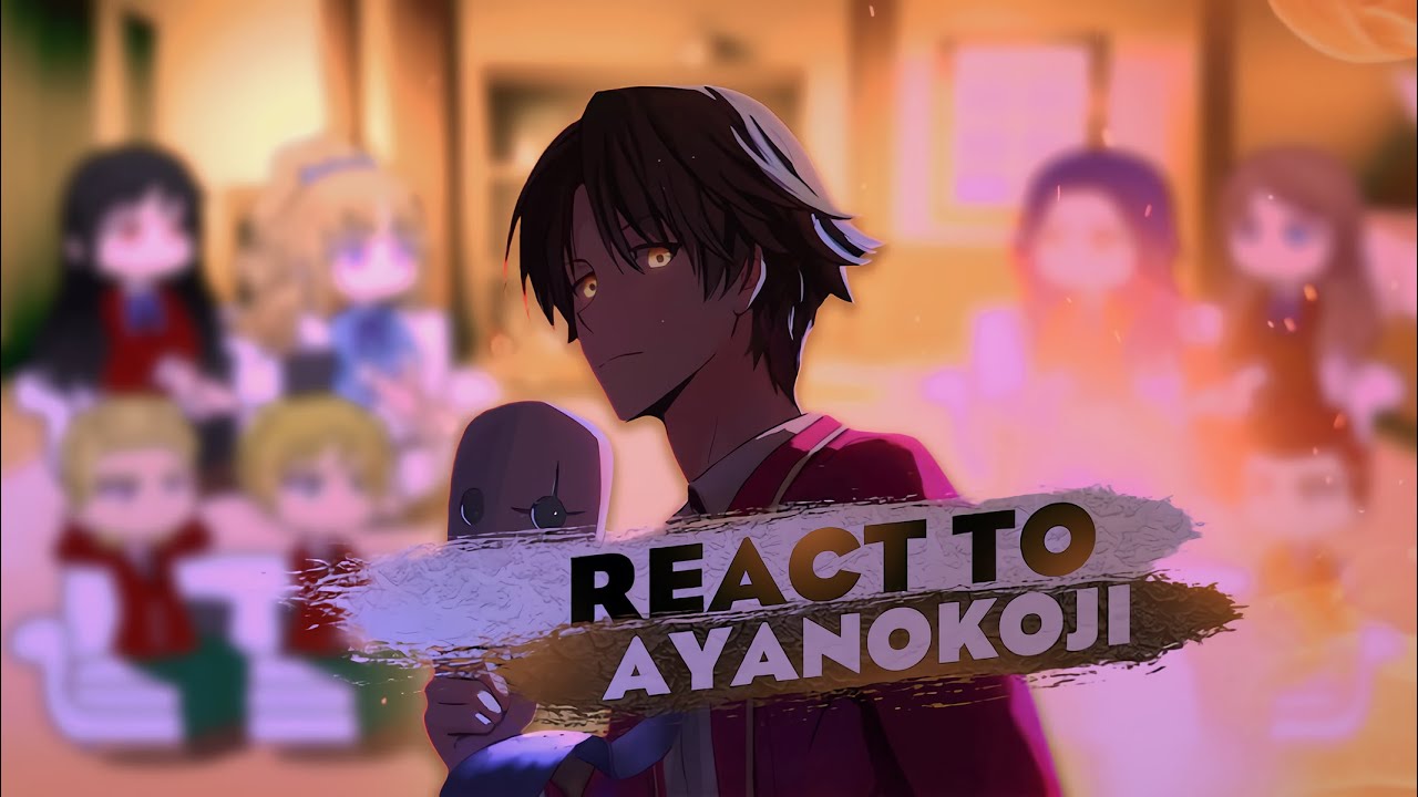 Class D React to Ayanokoji | Classroom of the Elite | Rus/Eng