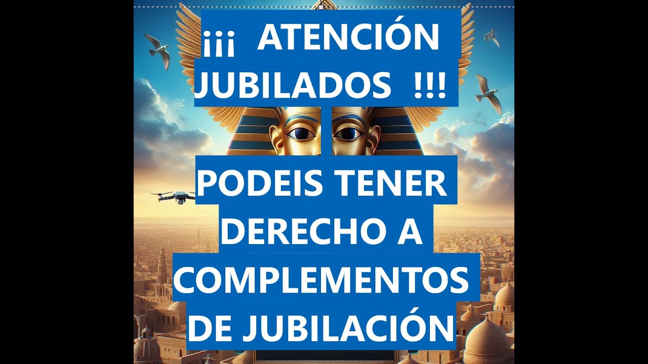 ¡¡¡¡ ATENCIÓN JUBILADOS !!!! ¿TENEIS DERECHO A UN COMPLEMETO SOBRE VUESTRA PENSIÓN? VER ESTE VIDEO