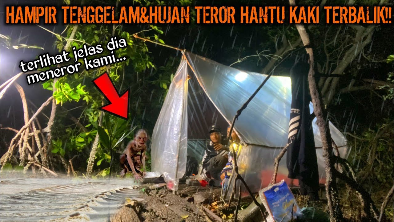 CAMPING HOROR HAMPIR KEBANJIRAN DI RUMAH PELASTIK SAAT HUJAN PANIK TEROR ORANG BUNIAN SEMALAM!!