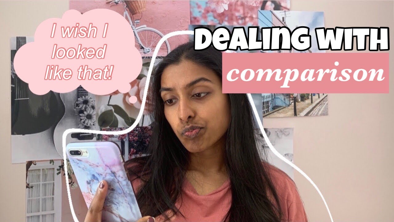 dealing with comparing yourself to others