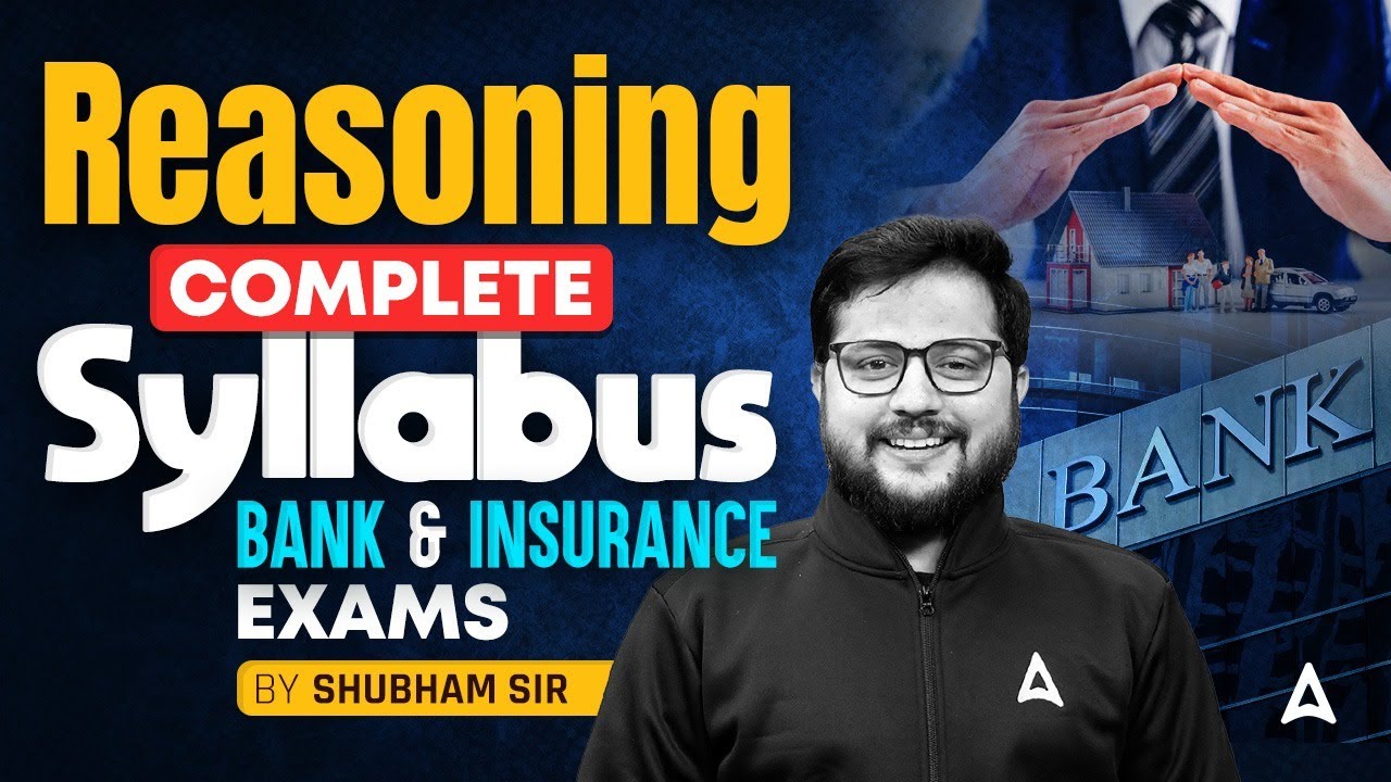 Reasoning Complete Syllabus for Bank & Insurance Exams | Bank Exams 2025-26