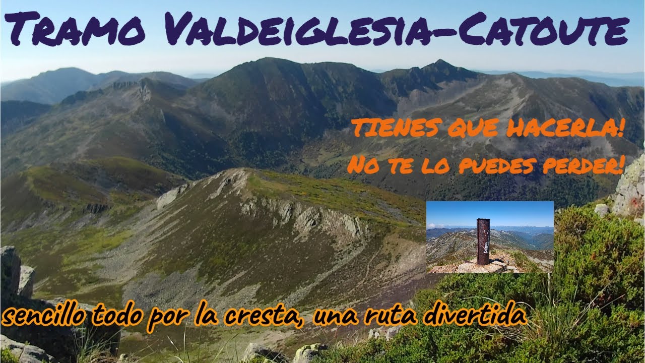 Pico Valdeiglesia a Pico Catoute. Buenas vistas por el Bierzo. Rutas de España.