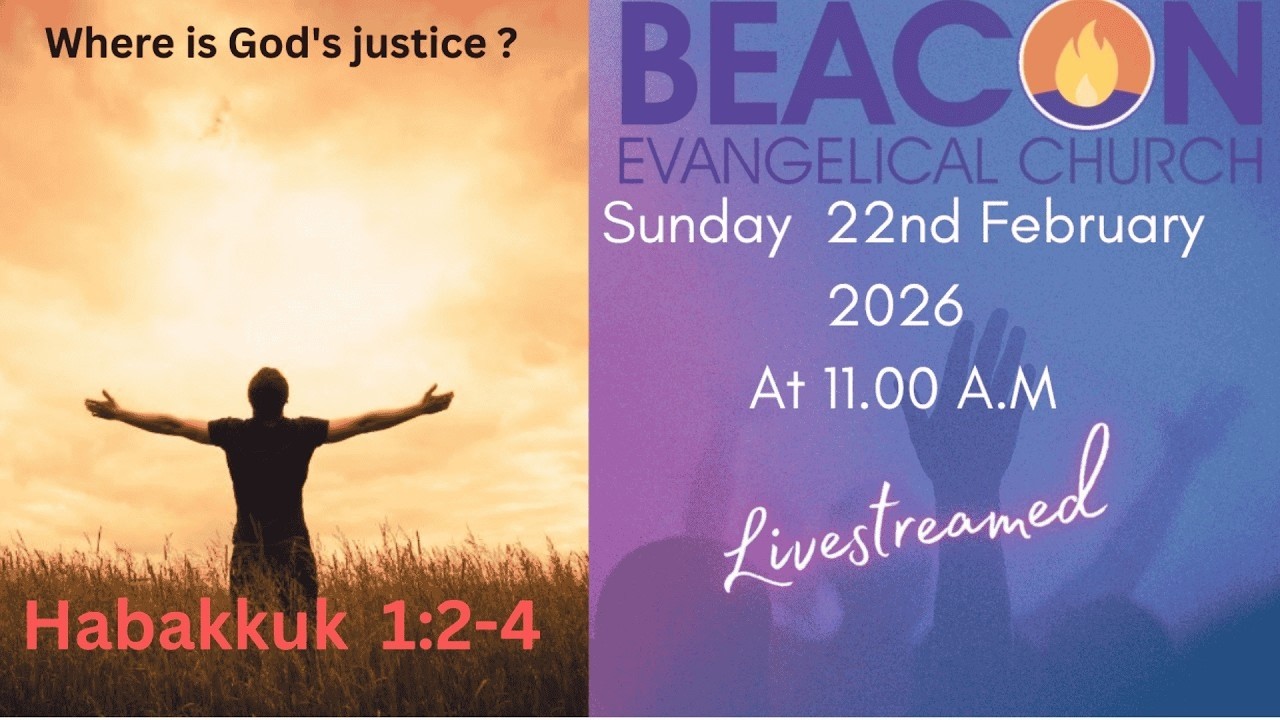 Beacon Sunday Worship - Where is God's Justice?